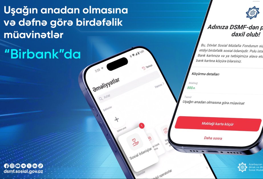 Uşağın anadan olmasına və dəfnə görə birdəfəlik müavinətlər üçün banka yaxınlaşmağa ehtiyac olmayacaq