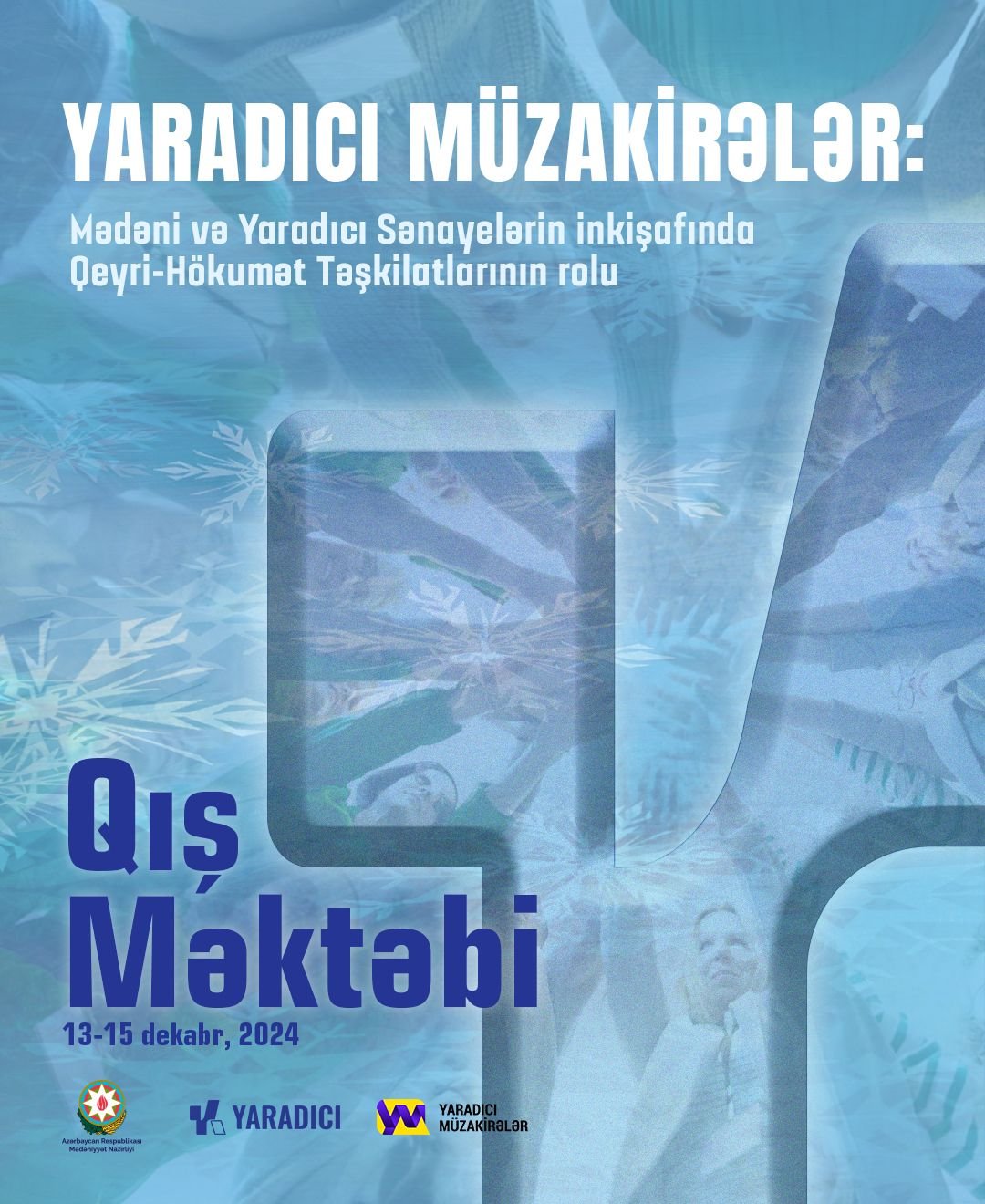 Qeyri-hökumət təşkilatları üçün mədəni və yaradıcı sənayelər sahəsində bacarıqların inkişafı üzrə “Qış məktəbi” təşkil olunacaq