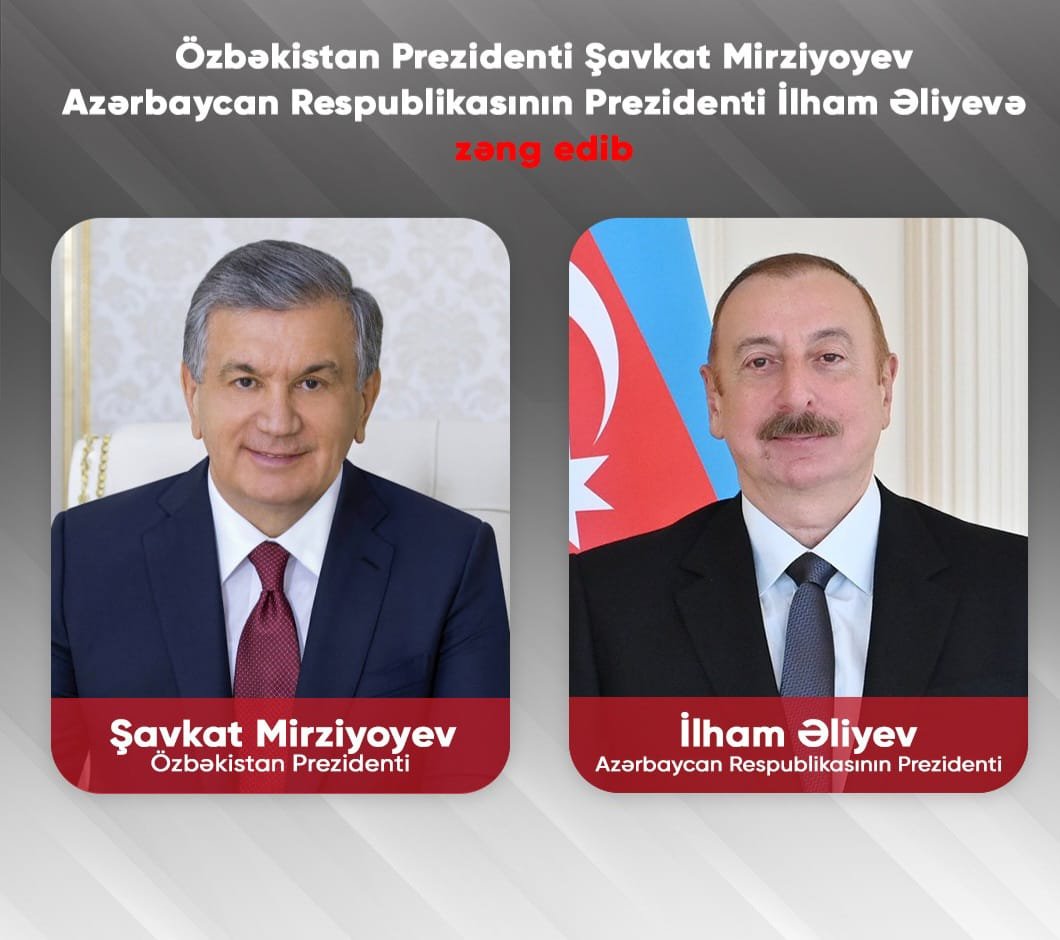 Dekabrın 24-də Özbəkistan Respublikasının Prezidenti Şavkat Mirziyoyev Azərbaycan Respublikasının Prezidenti İlham Əliyevə zəng edib