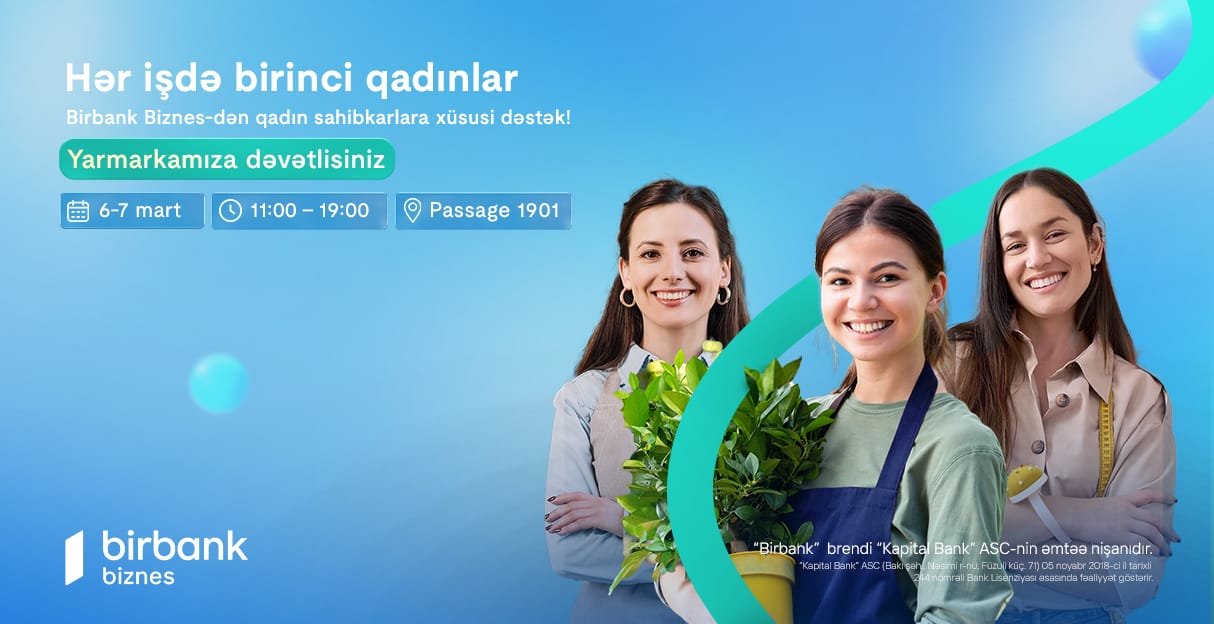 Birbank Biznes-dən Beynəlxalq Qadınlar Gününə özəl “Hər İşdə Birinci Qadınlar” yarmarkası  