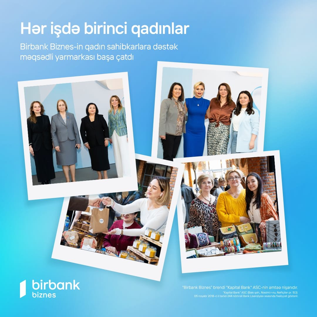 Birbank Biznes-in “Hər İşdə Birinci Qadınlar” yarmarkası başa çatdı 