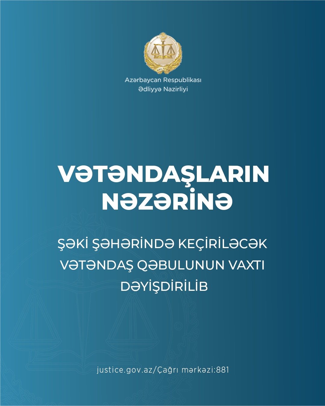 Ədliyyə nazirinin Şəki şəhərində keçiriləcək vətəndaş qəbulunun vaxtı dəyişdirilib