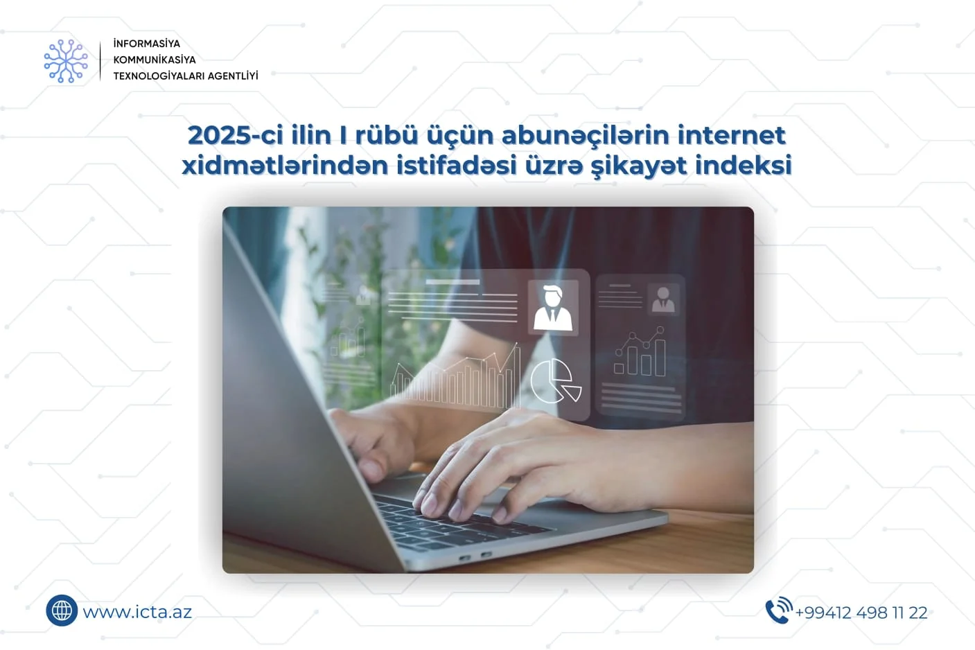 İKTA 2025-ci ilin I rübü üçün şikayət indeksi və şikayətlərin orta cavablandırılma müddəti hesabatını dərc edib
