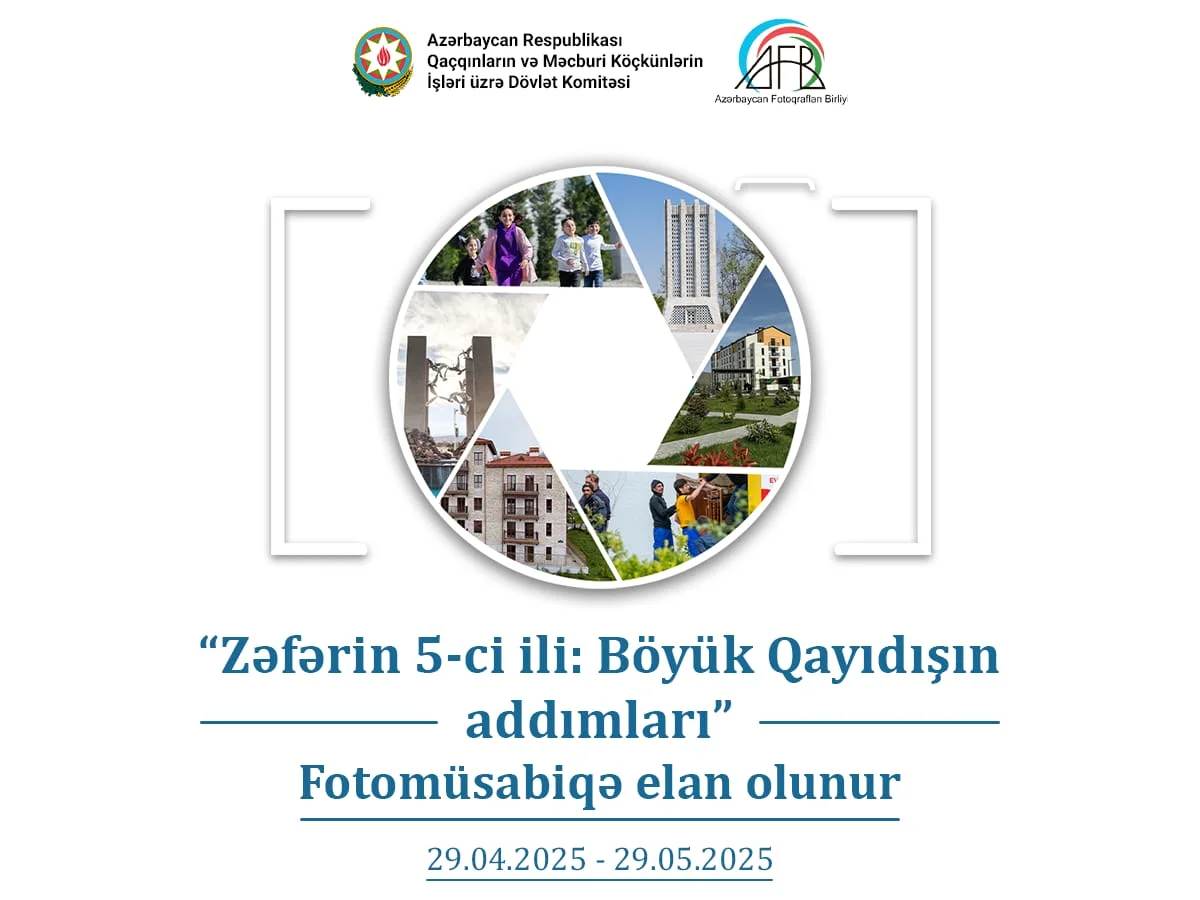 "ZƏFƏRİN 5-ci İLİ: BÖYÜK QAYIDIŞIN ADDIMLARI” mövzusunda fotomüsabiqə elan olunur