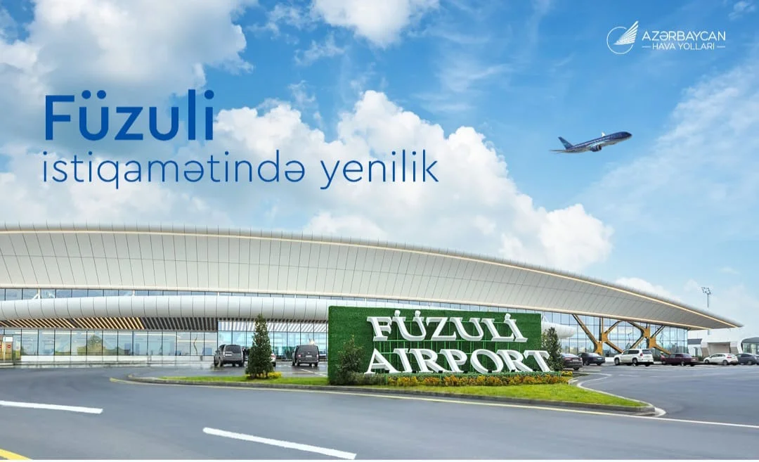 Füzuli istiqamətində aviabiletlərin alışı qaydalarında yenilik