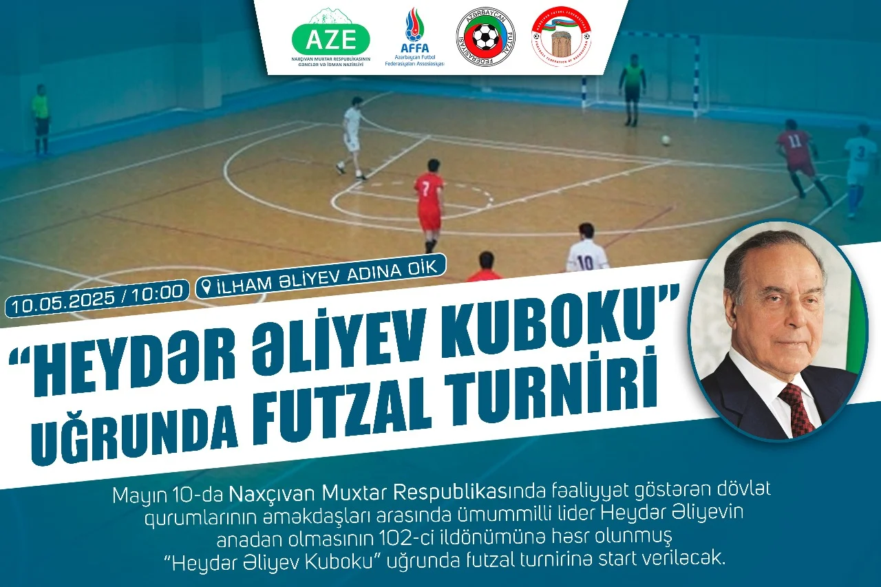 Naxçıvanda “Heydər Əliyev Kuboku” uğrunda futzal turniri keçiriləcək
