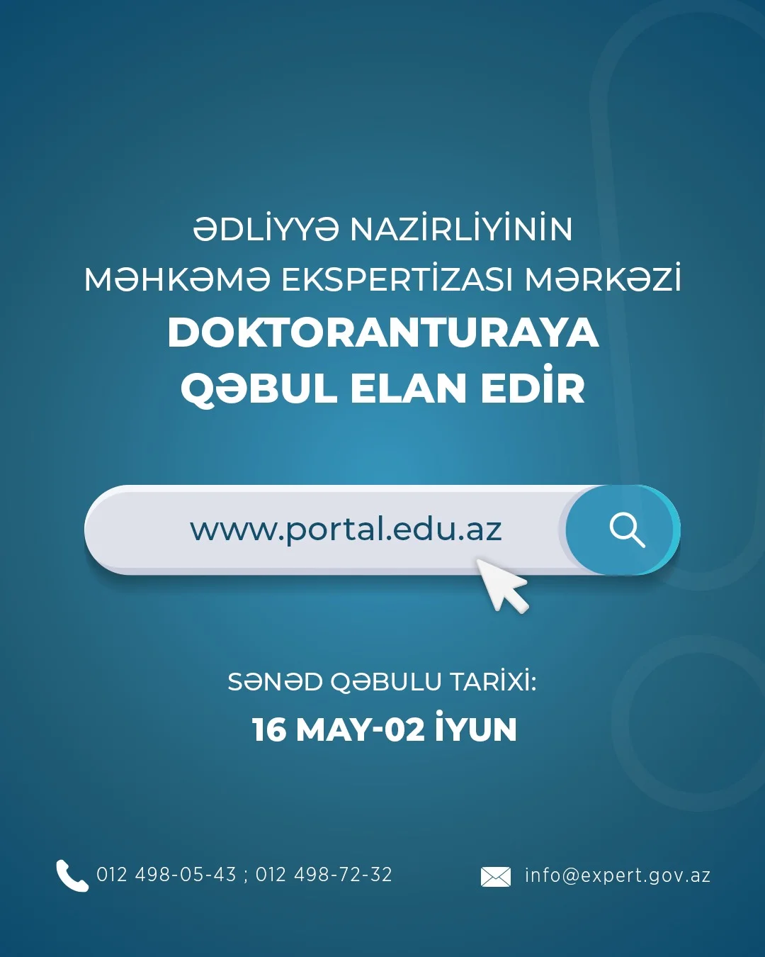 Ədliyyə Nazirliyinin Məhkəmə Ekspertizasi Mərkəzi doktoranturaya qəbul elan edir