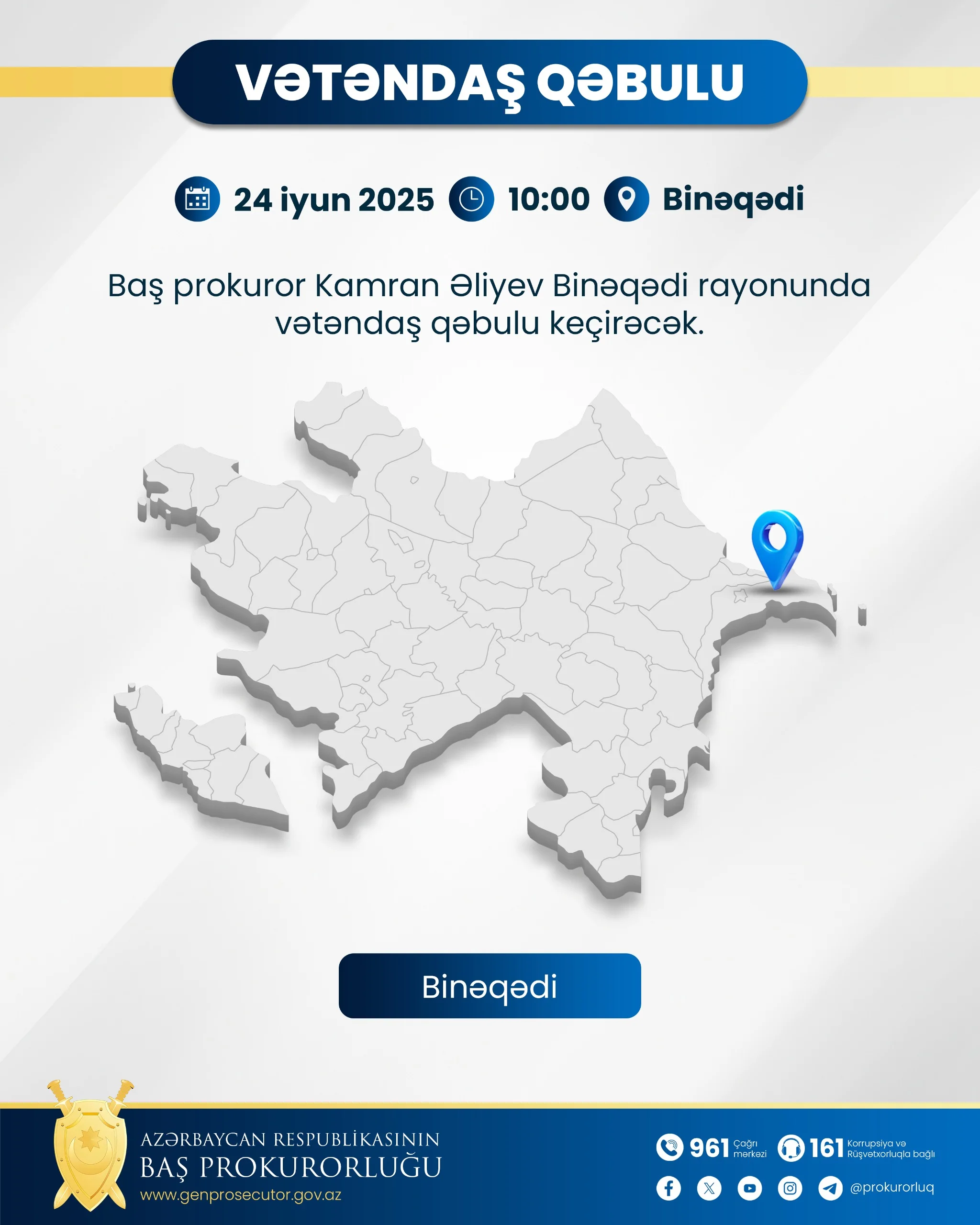 Baş prokuror Kamran Əliyev paytaxtın Binəqədi rayonunda vətəndaşları qəbul edəcək