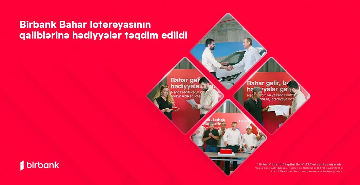 Birbank Bahar lotereyasının qaliblərinə hədiyyələr təqdim olundu