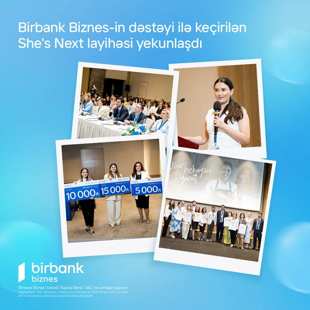 Birbank Biznes-in dəstəyi ilə keçirilən She’s Next təşəbbüsünün qalibləri müəyyənləşdi