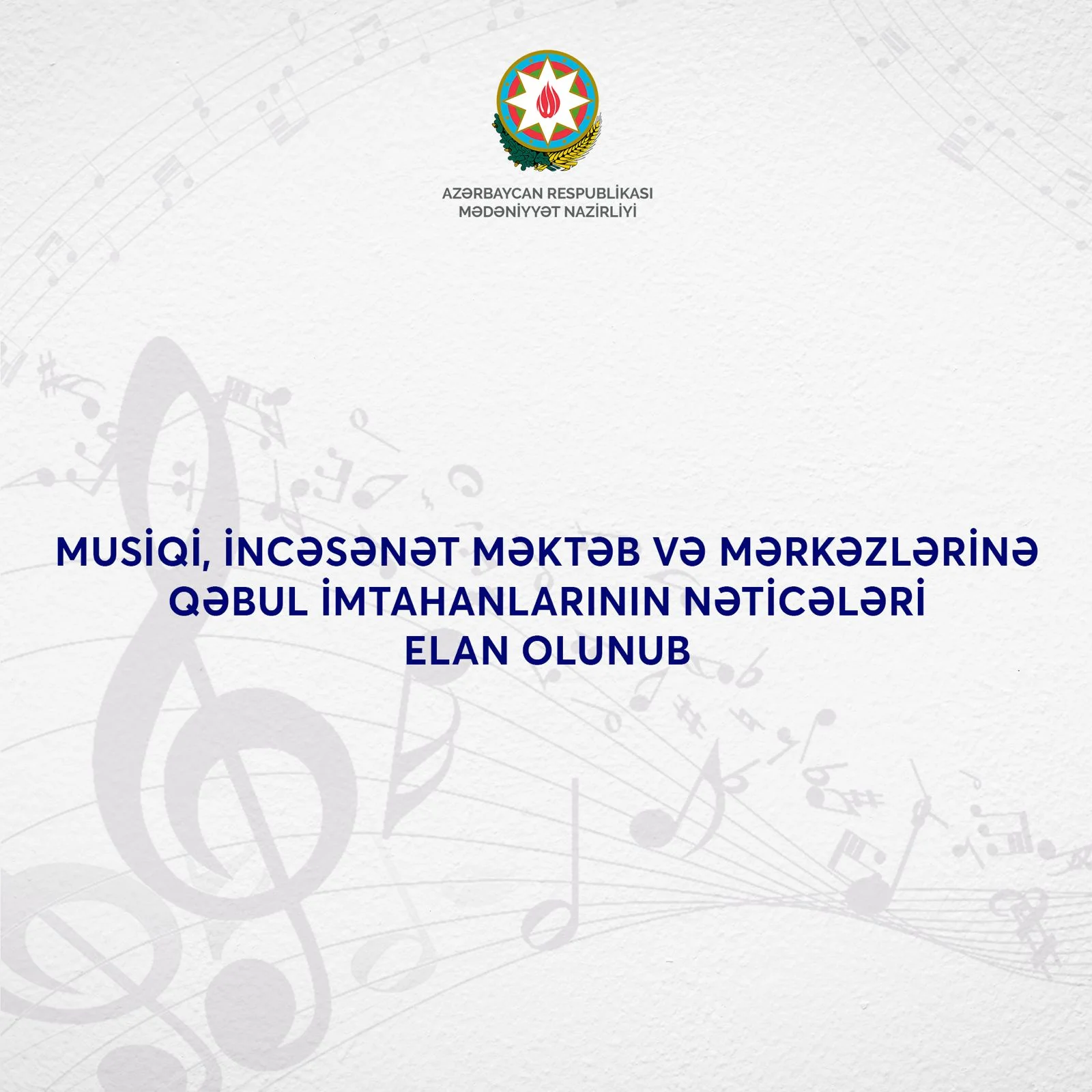 Musiqi, incəsənət məktəb və mərkəzlərinə qəbul imtahanlarının nəticələri elan olunub.