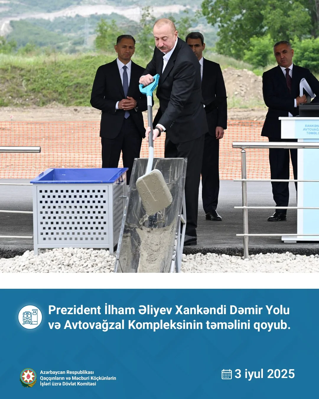 Azərbaycan Respublikasının Prezidenti İlham Əliyev iyulun 3-də Xankəndi Dəmir Yolu və Avtovağzal Kompleksinin təməlini qoyub