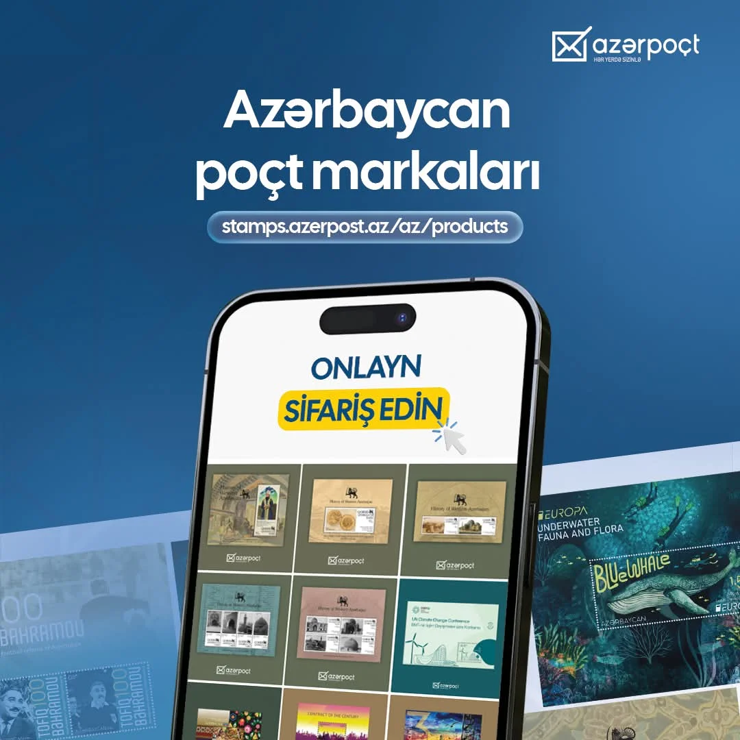Azərbaycan Poçt Markaları: Tariximizin və Mədəni İrsimizin Daşıyıcıları