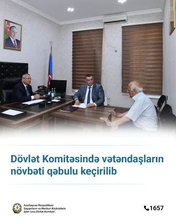 Dövlət Komitəsində vətəndaşların növbəti qəbulu keçirilib