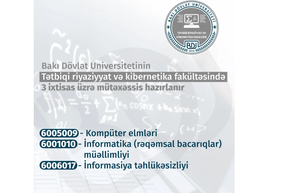 BDU-nun Tətbiqi riyaziyyat və kibernetika fakültəsini seçmək istəyən abituriyentlərin nəzərinə