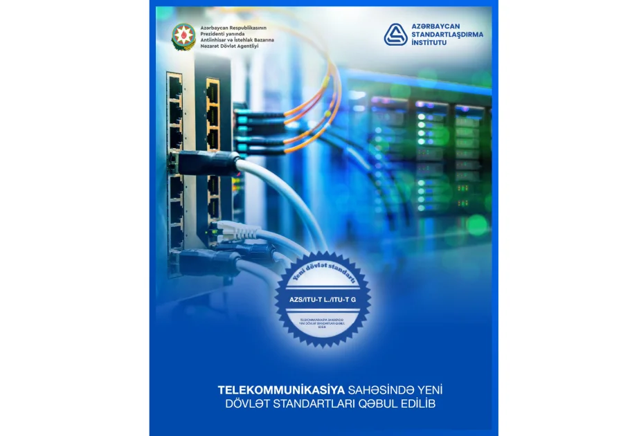 Azərbaycanda telekommunikasiya sahəsində yeni dövlət standartları qəbul edilib