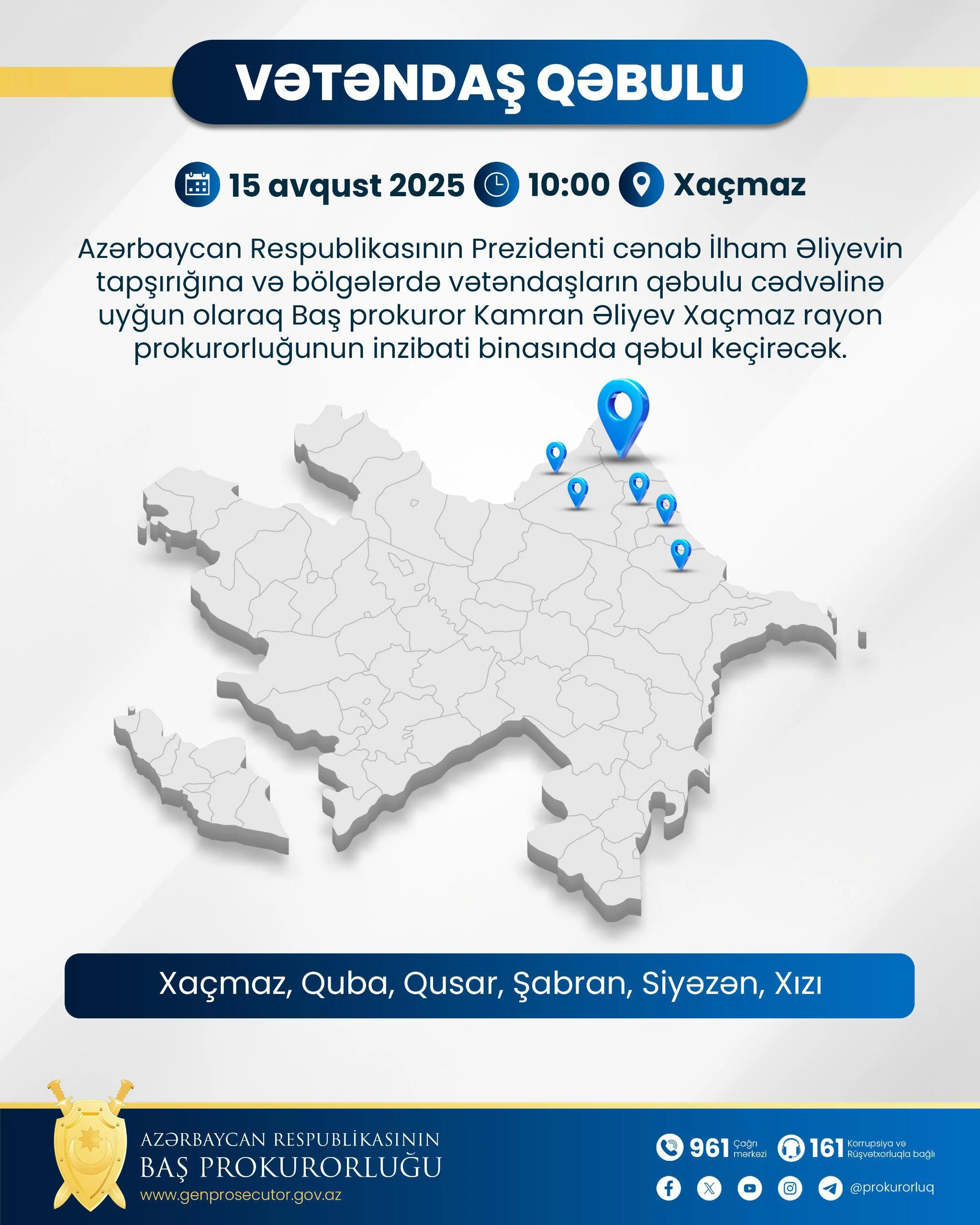 Avqustun 15-də Baş prokuror Xaçmazda vətəndaşları qəbul edəcək