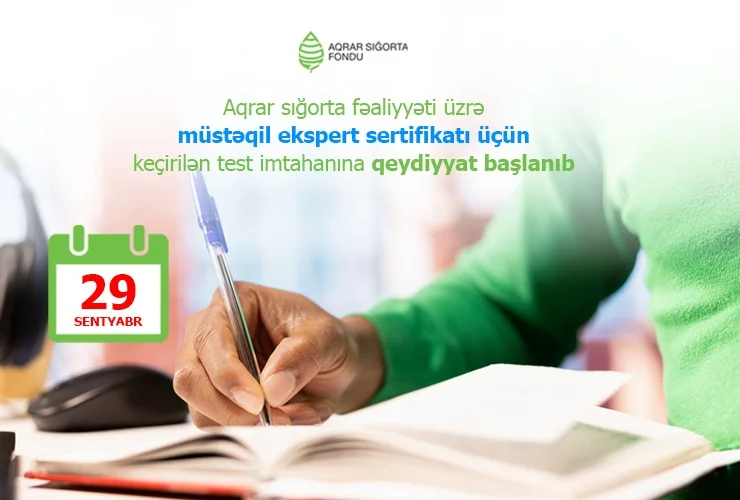 Müstəqil aqrar sığorta eksperti sertifikatı almaq istəyənlər üçün imtahanlara qeydiyyat başlayıb