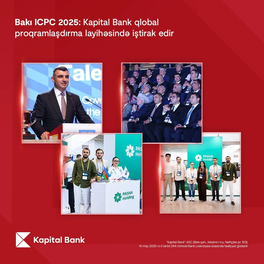 Bakı ICPC 2025: Kapital Bank qlobal proqramlaşdırma layihəsində iştirak edir