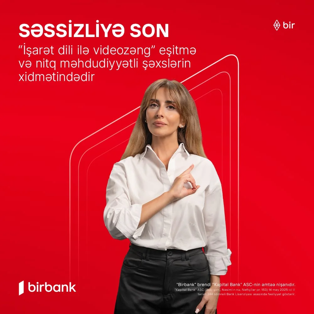 Birbank əngəlsiz bankçılıq sahəsində inqilabi yeniliyə imza atdı: “İşarət dili ilə videozəng xidməti” təqdim edildi