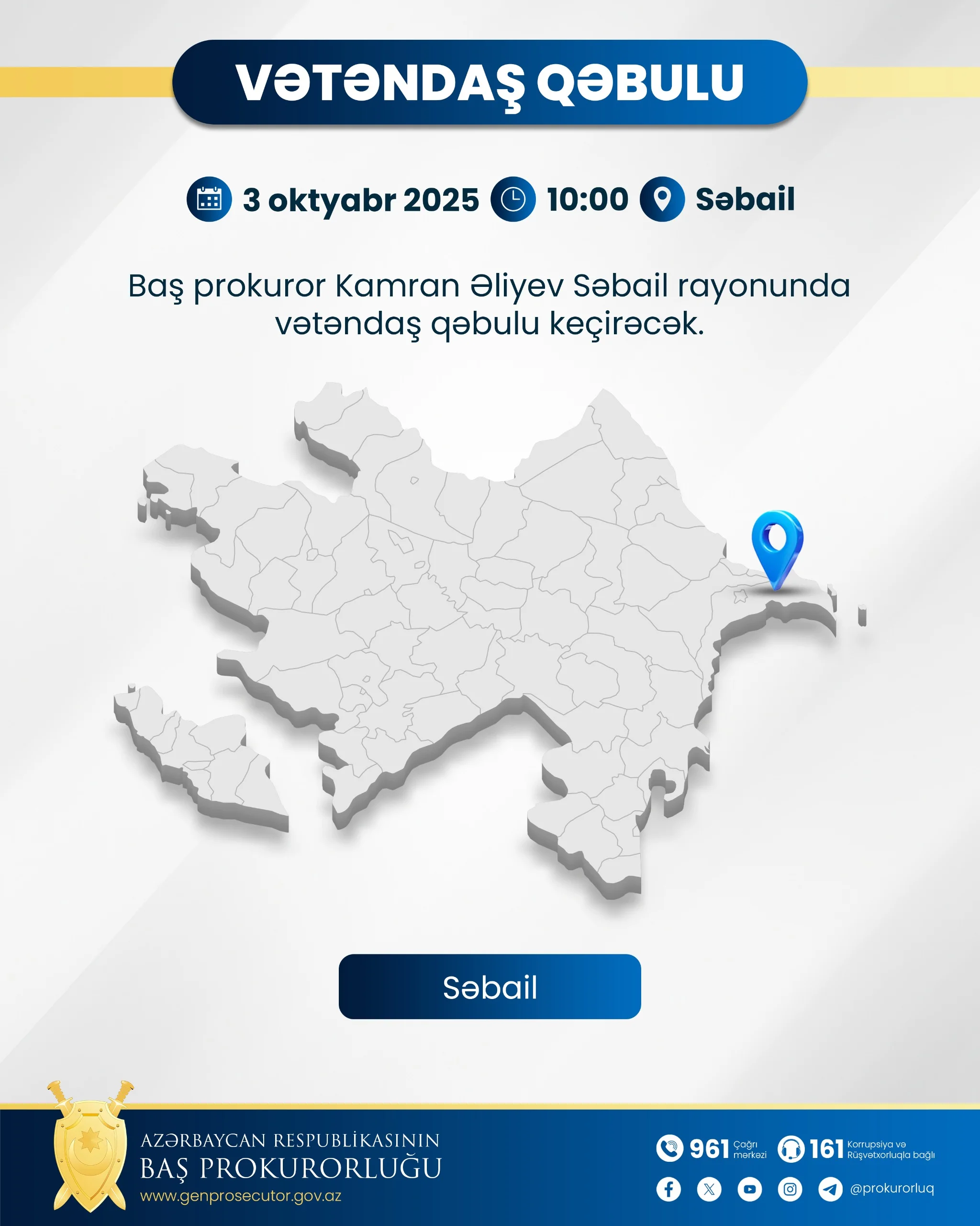 Baş prokuror Kamran Əliyev paytaxtın Səbail rayonunda vətəndaşları qəbul edəcək