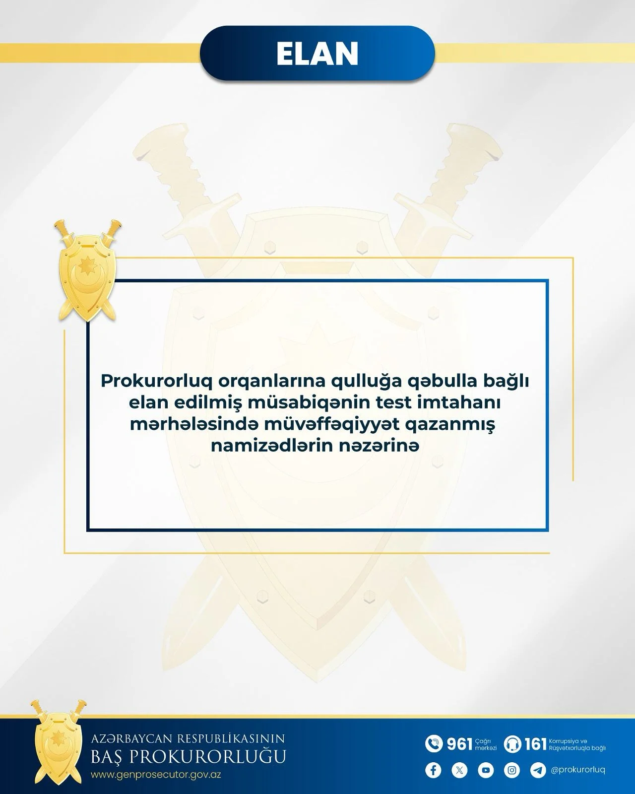 Prokurorluğa qəbul üzrə müsabiqədə növbəti mərhələyə dəvət olunan namizədlər üçün vacib elan