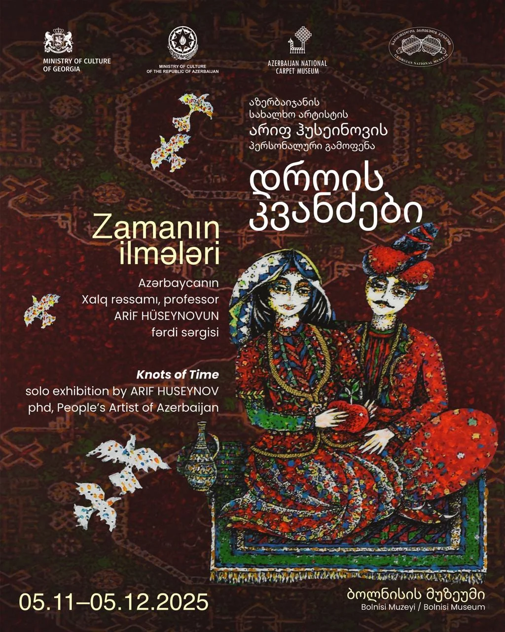 “Zamanın ilmələri” Bolnisidə: Xalq rəssamı Arif Hüseynovun əsərləri Gürcüstanda sərgilənəcək “Zamanın ilmələri” Bolnisidə: Xalq rəssamı Arif Hüseynovun əsərləri Gürcüstanda sərgilənəcək