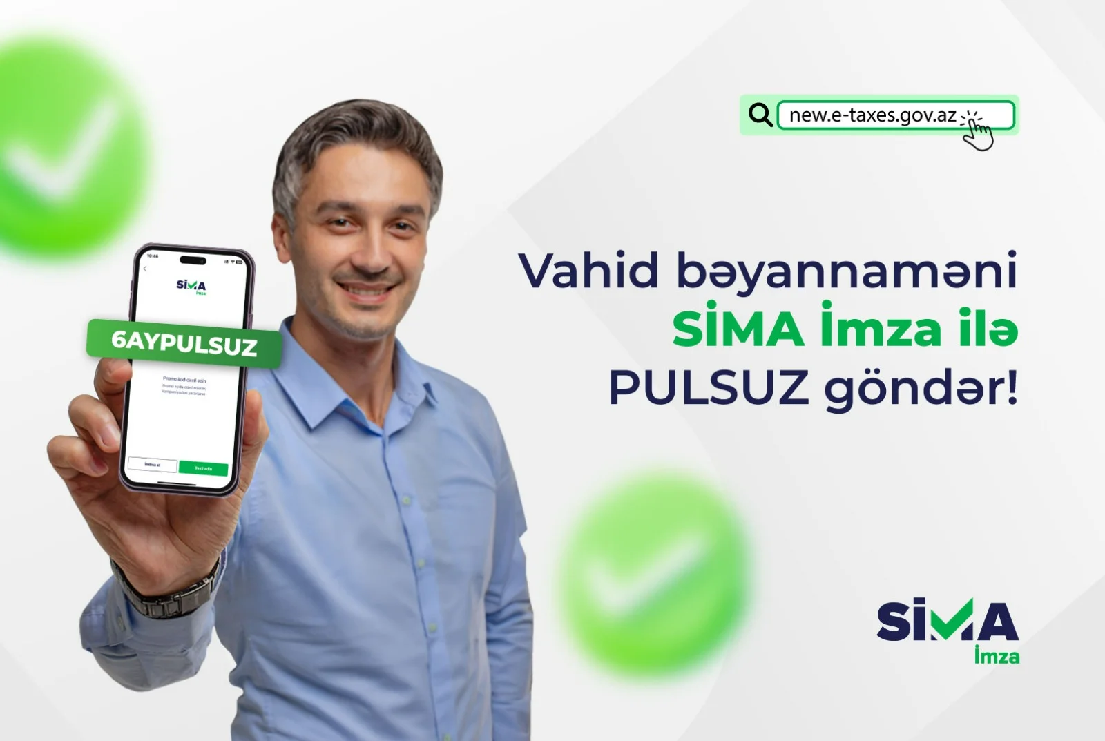 Sahibkarlara ŞAD XƏBƏR - Vahid vergi bəyannaməsinin “SİMA İmza” ilə təqdim edilməsi mümkün oldu