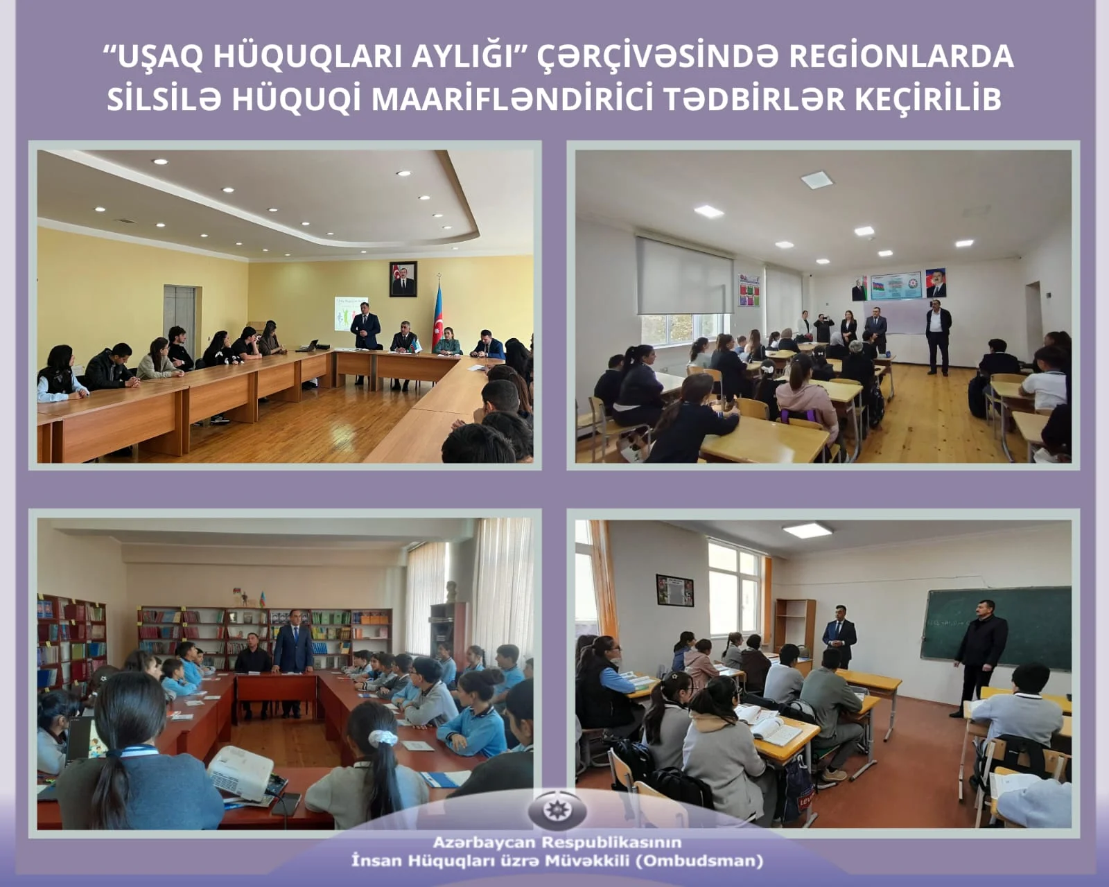 “Uşaq Hüquqları Aylığı” çərçivəsində regionlarda silsilə hüquqi maarifləndirici tədbirlər keçirilib
