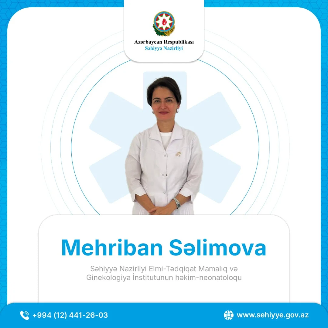 Erkən müdaxilə vaxtından əvvəl doğulmuş körpələrin həyatını dəyişir - Səhiyyə Nazirliyinin mütəxəssisi