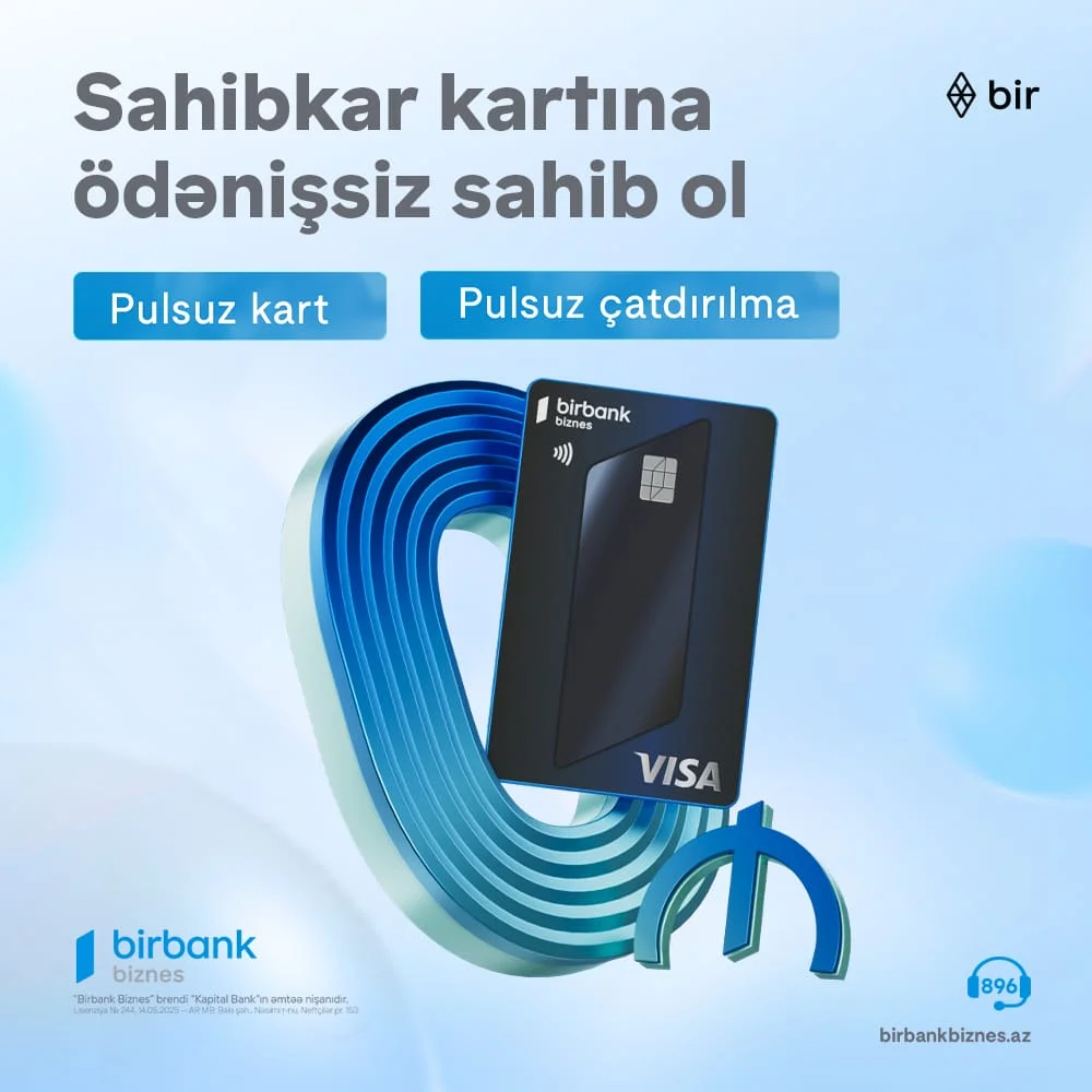 Birbank Biznes-in Visa Sahibkar kartı indi tamamilə pulsuz və yeni dizaynda