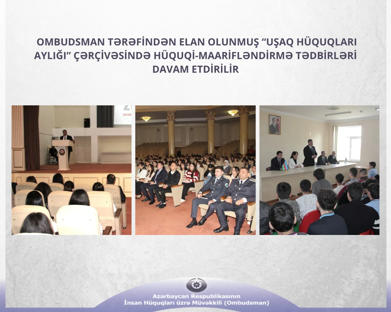 Ombudsman tərəfindən elan olunmuş “Uşaq Hüquqları Aylığı” çərçivəsində hüquqi-maarifləndirmə tədbirləri davam etdirilir
