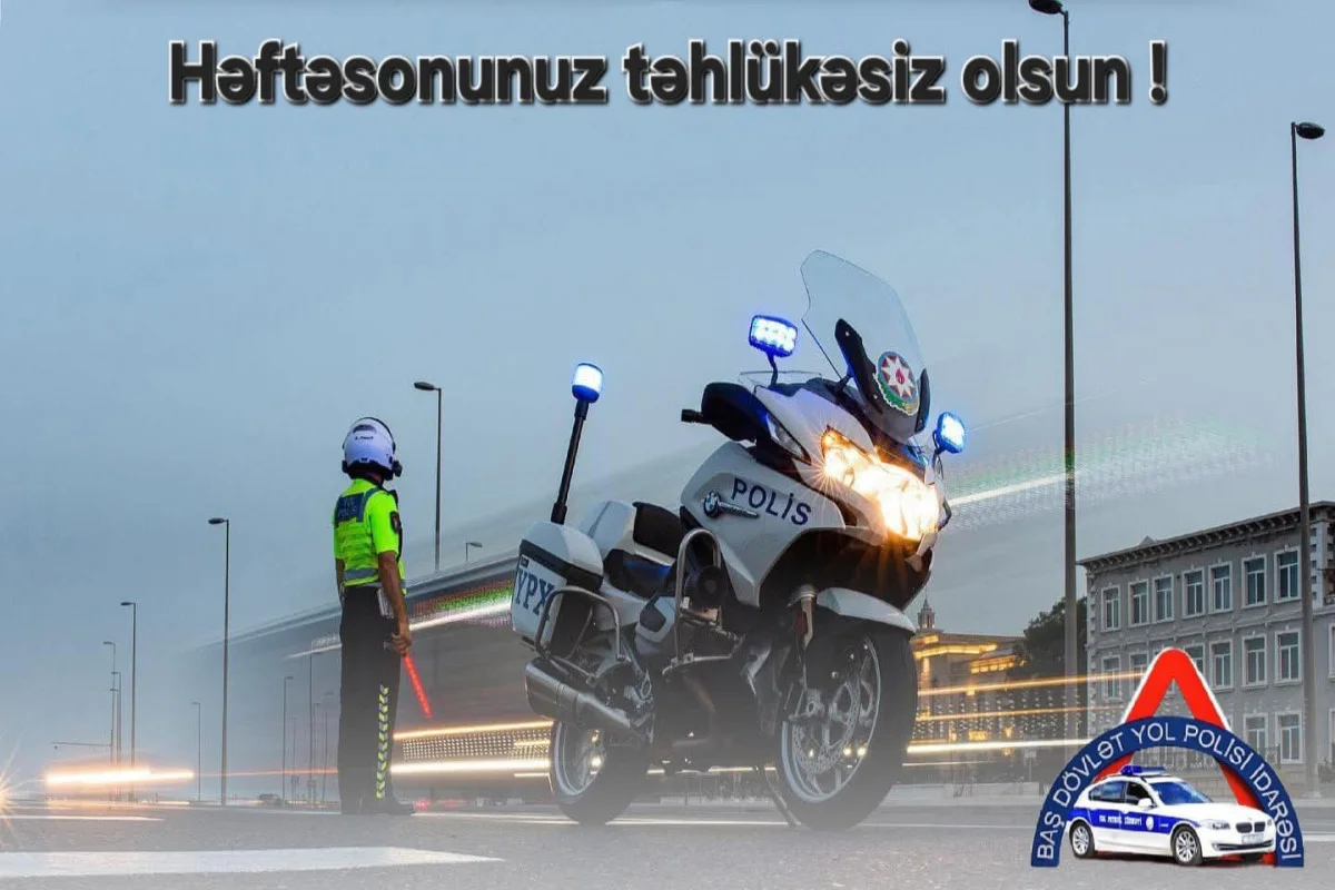 Yol polisi həftəsonu səfərə çıxan sürücülərə müraciət edib