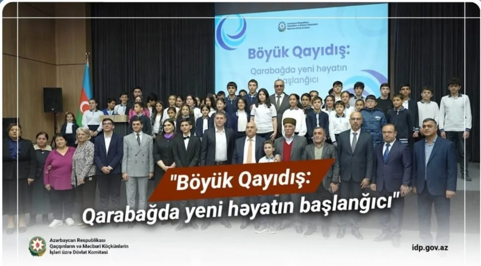 "Böyük Qayıdış: Qarabağda yeni həyatın başlanğıcı" adlı tədbir keçirilib