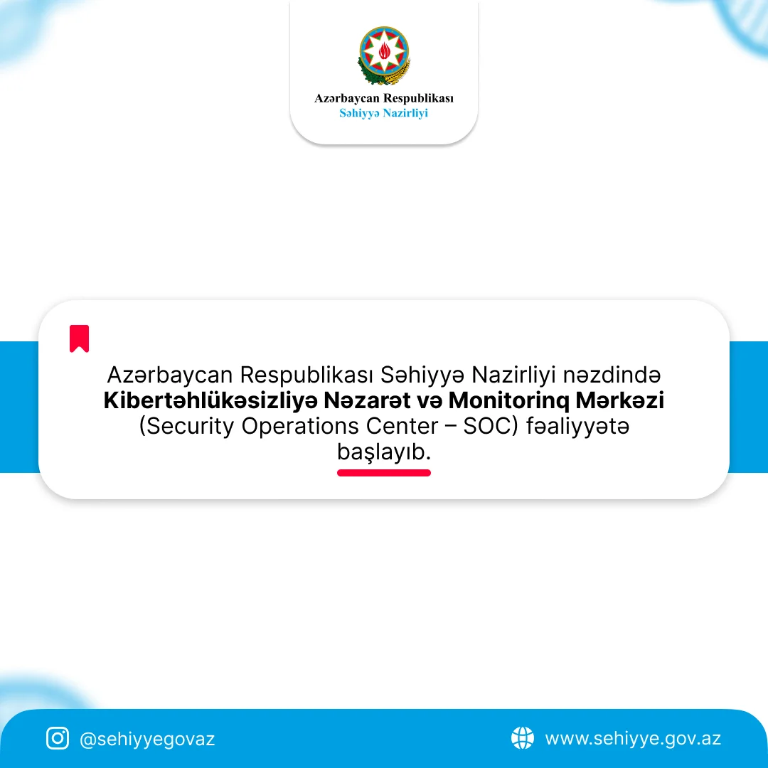 Azərbaycan Respublikası Səhiyyə Nazirliyi nəzdində Kibertəhlükəsizliyə Nəzarət və Monitorinq Mərkəzi fəaliyyətə başlayıb