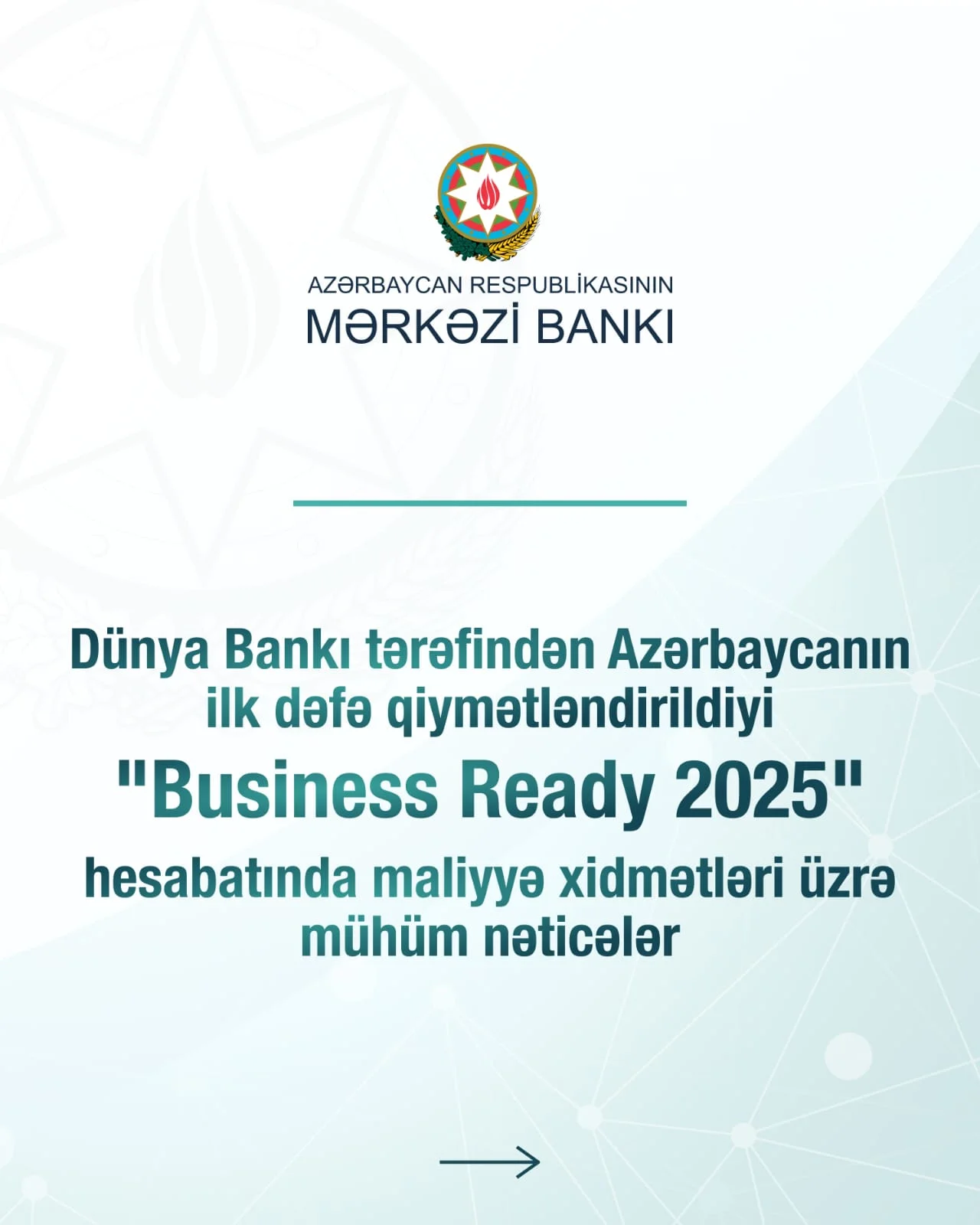 Dünya Bankının “Business Ready 2025” hesabatında Azərbaycanda maliyyə xidmətləri yüksək qiymətləndirilib