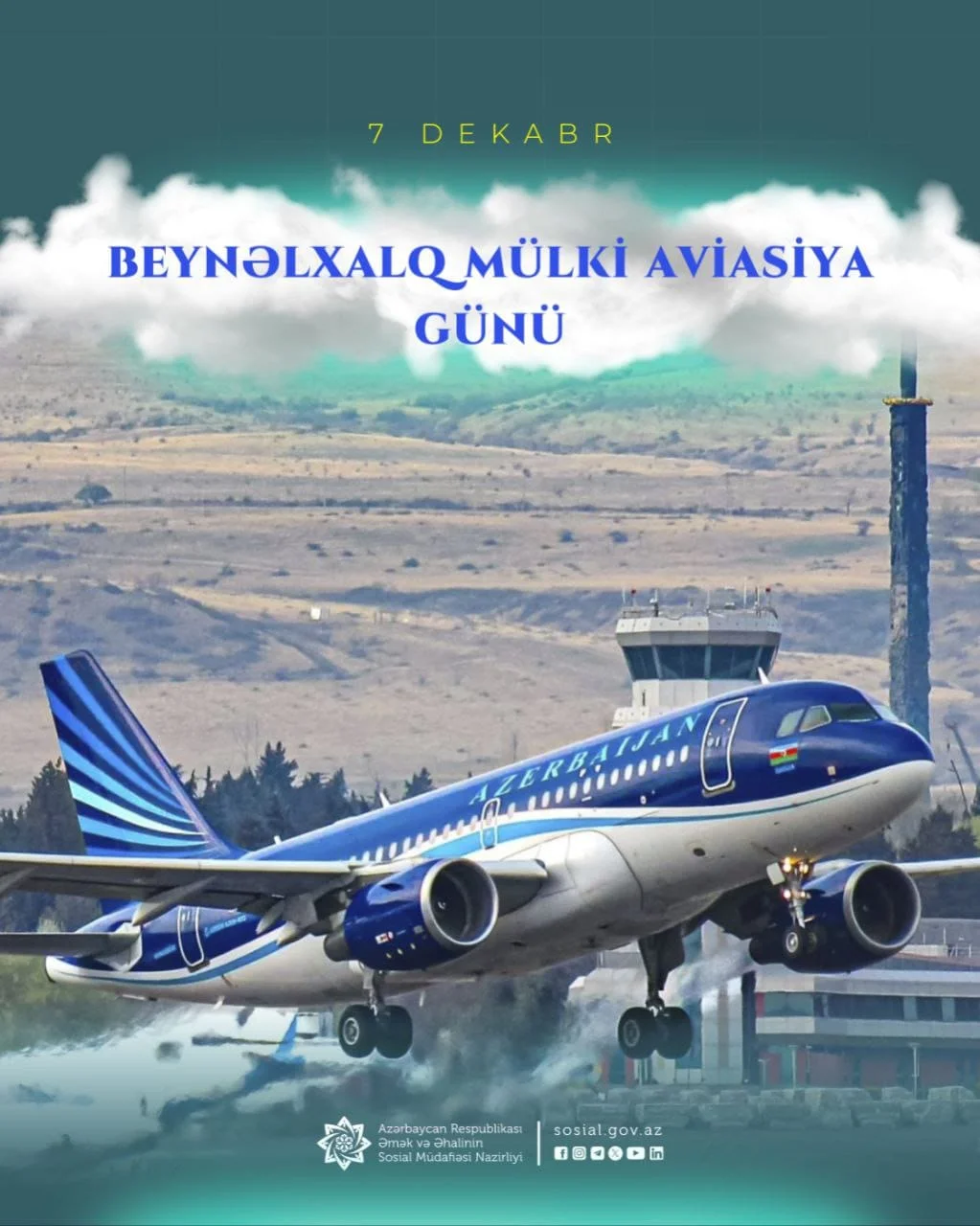 7 Dekabr – BMT tərəfindən təsis edilmiş Beynəlxalq Mülki Aviasiya Günü