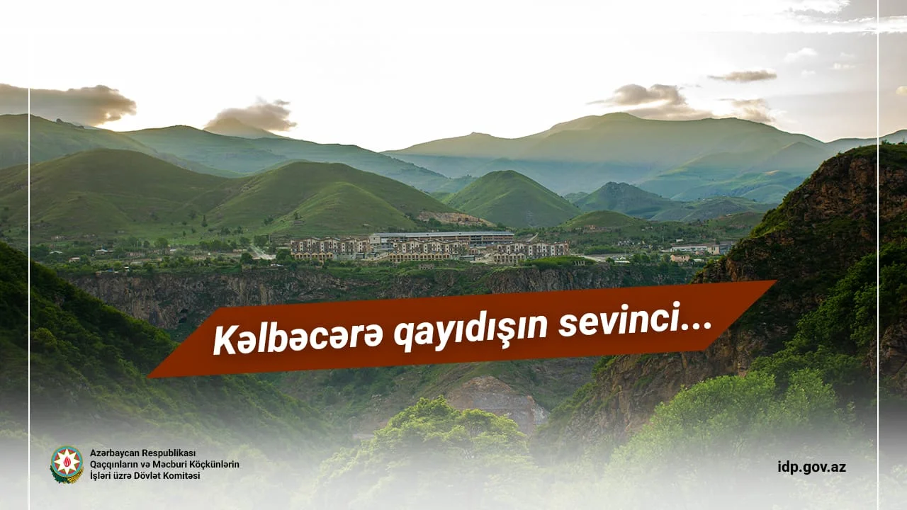 Kəlbəcərə qayıdışın sevinci