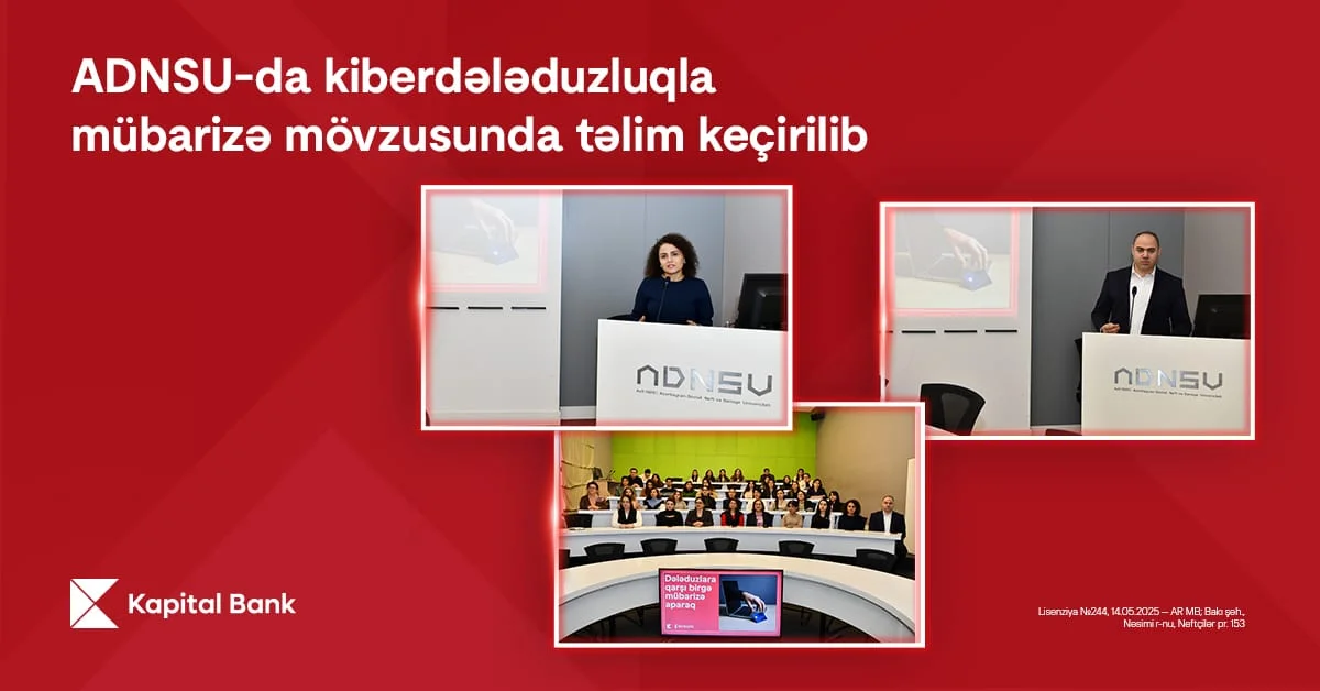 Kapital Bank ADNSU-da kiberdələduzluqla mübarizə mövzusunda təlim keçirib