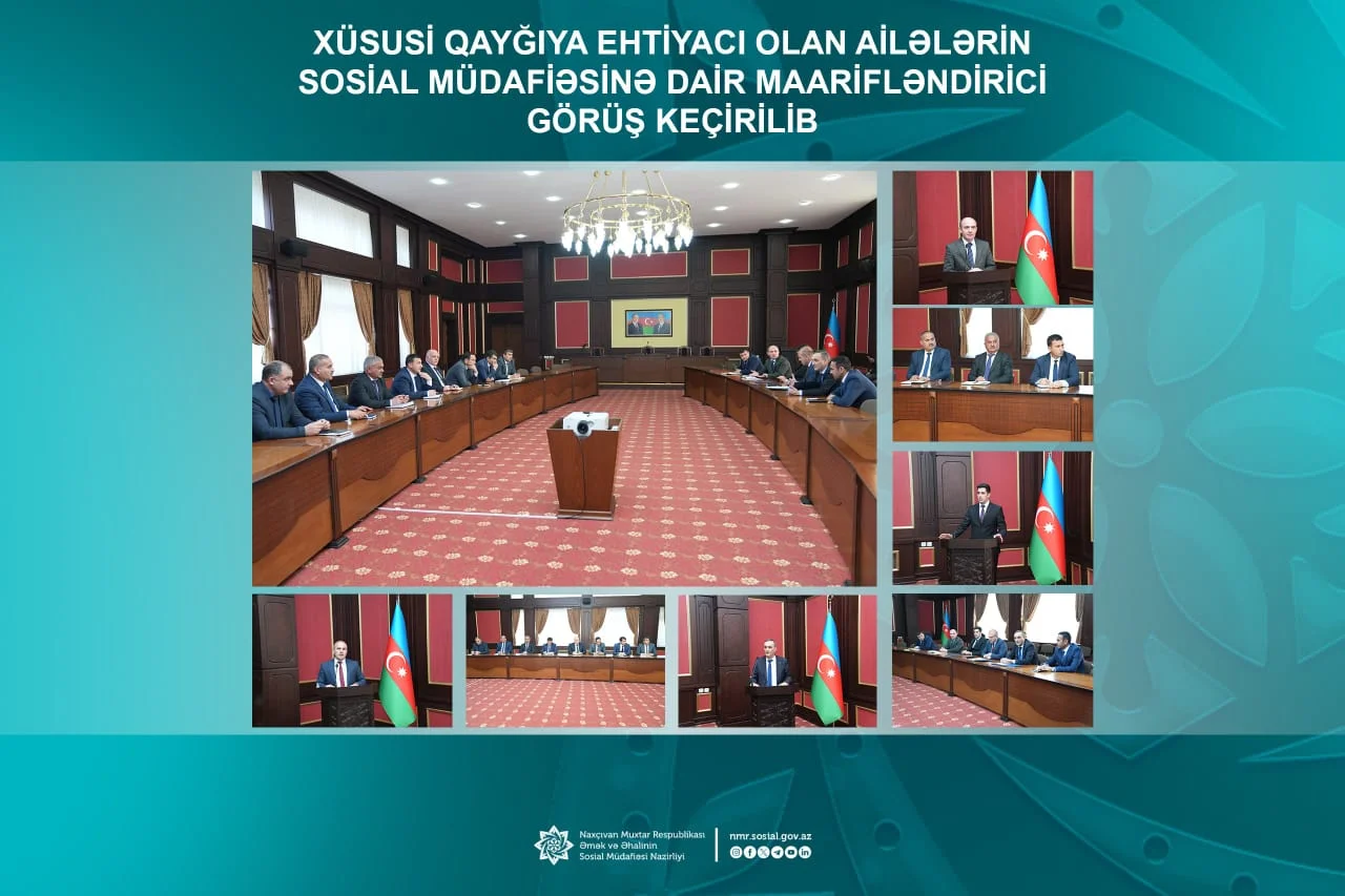 Naxçıvan Şəhər İcra Hakimiyyətində xüsusi qayğıya ehtiyacı olan ailələrin sosial müdafiəsinə dair maarifləndirici görüş keçirilib