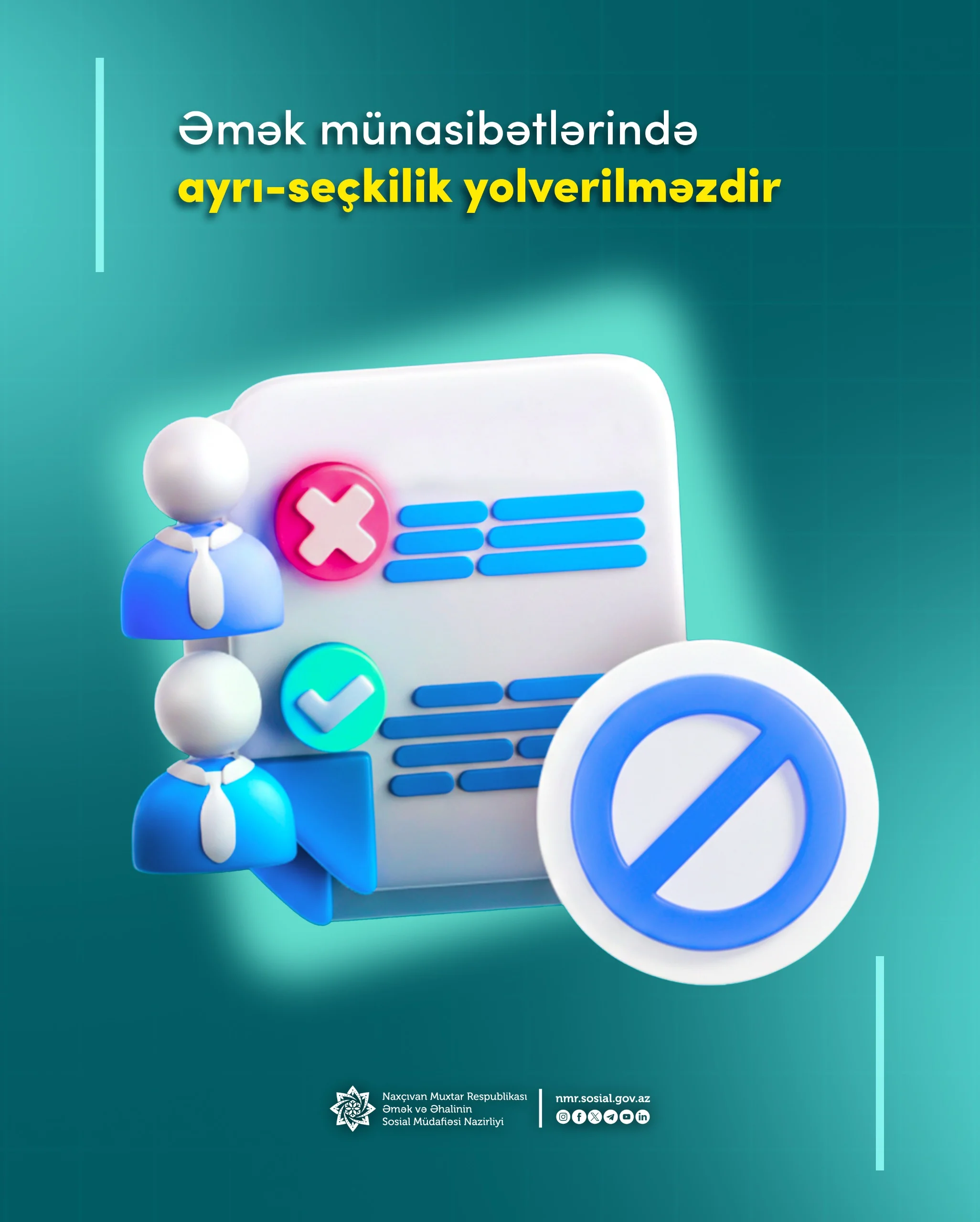 Əmək Hüquqlarında bərabərlik və ayrı-seçkiliyə yol verilməməsi