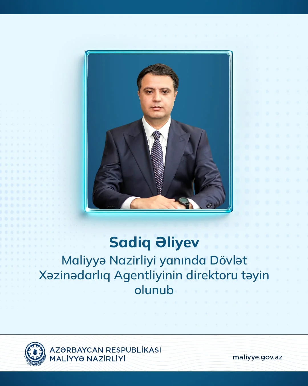 Sadiq Əliyev Dövlət Xəzinədarlıq Agentliyinin direktoru təyin olunub