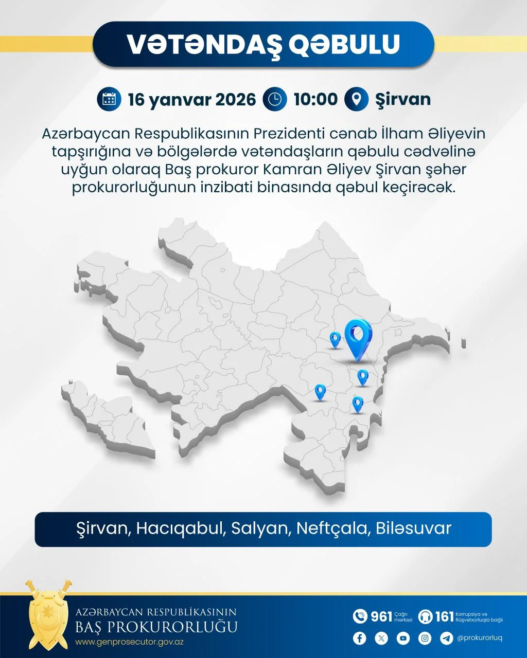 Yanvarın 16-da Baş prokuror Şirvanda vətəndaşları qəbul edəcək
