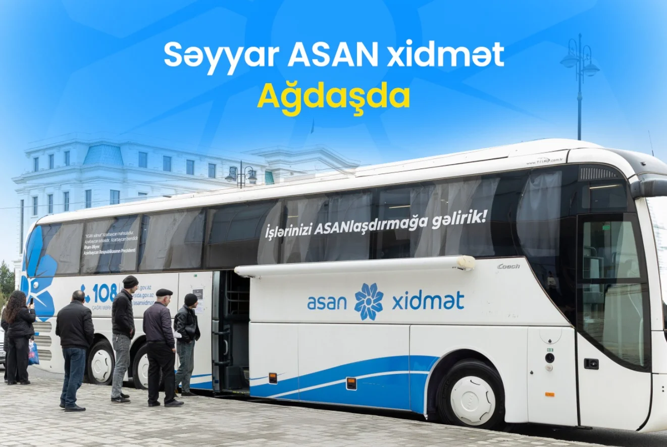 Ağdaşda Səyyar ASAN Xidmət: 62 mindən çox vətəndaşa yerində xidmət göstərilib