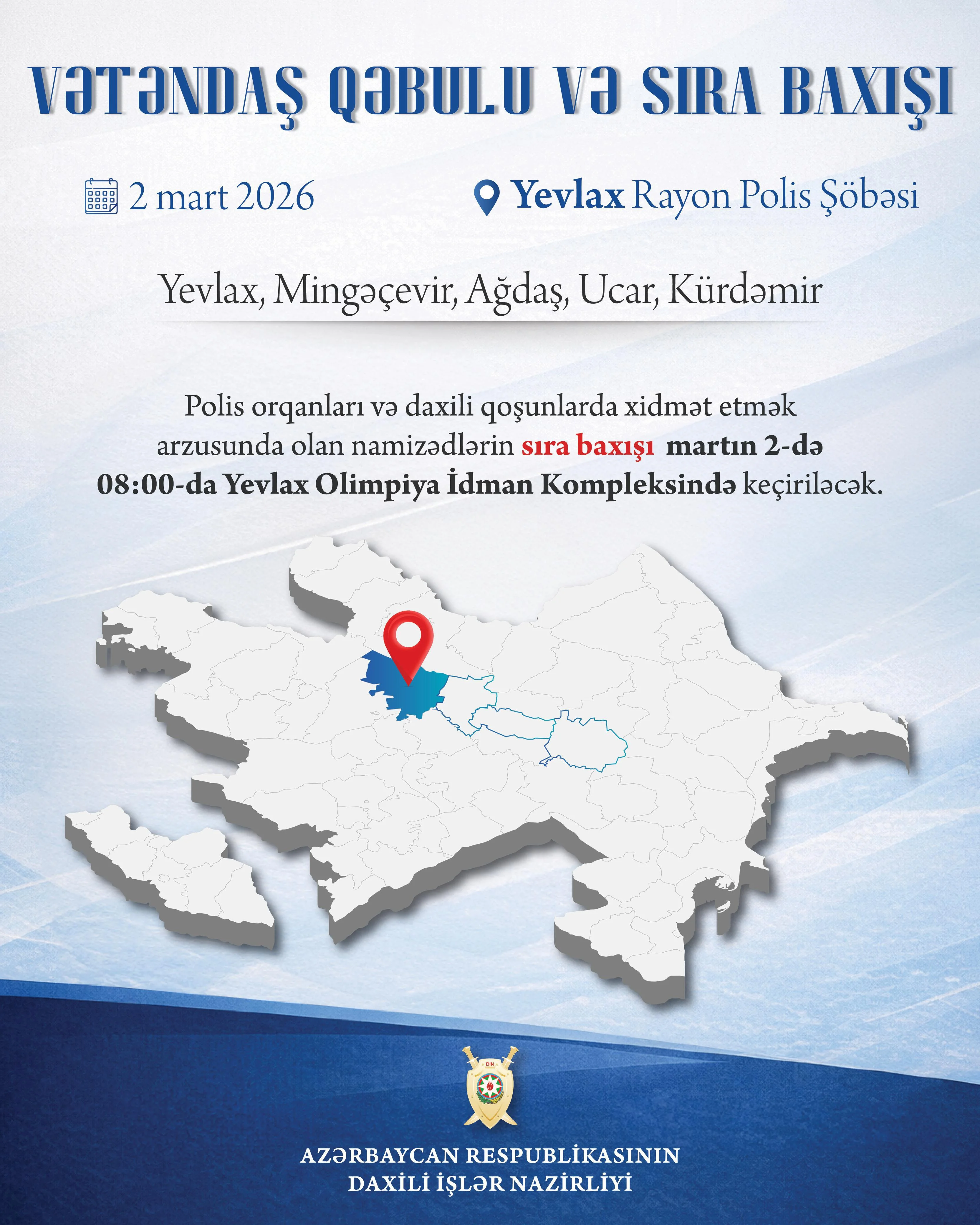 Daxili işlər naziri Yevlaxda vətəndəş qəbulu və sıra baxışı keçirəcək