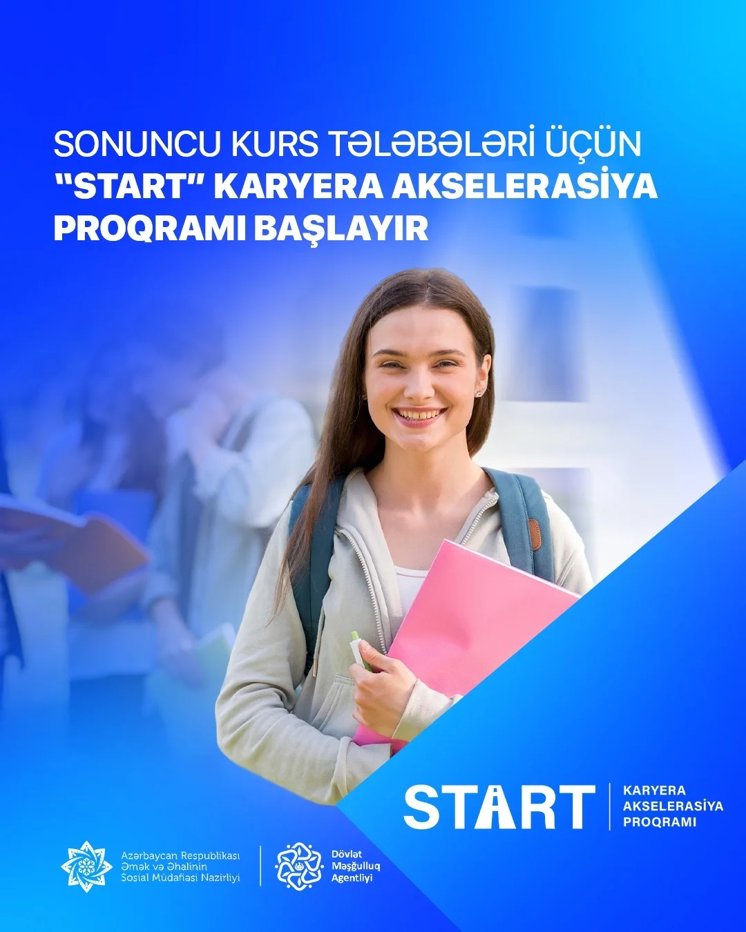 Sonuncu kurs tələbələri üçün “Start” Karyera Akselerasiya Proqramı başlayır