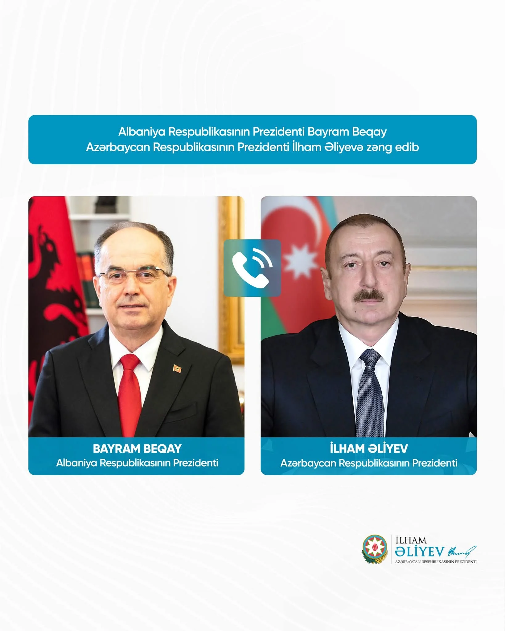 Albaniya Respublikasının Prezidenti Bayram Beqay Azərbaycan Respublikasının Prezidenti İlham Əliyevə zəng edib