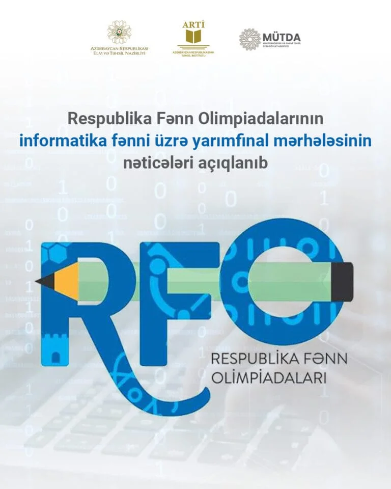 Respublika Fənn Olimpiadalarının informatika fənni üzrə yarımfinal mərhələsinin nəticələri açıqlanıb