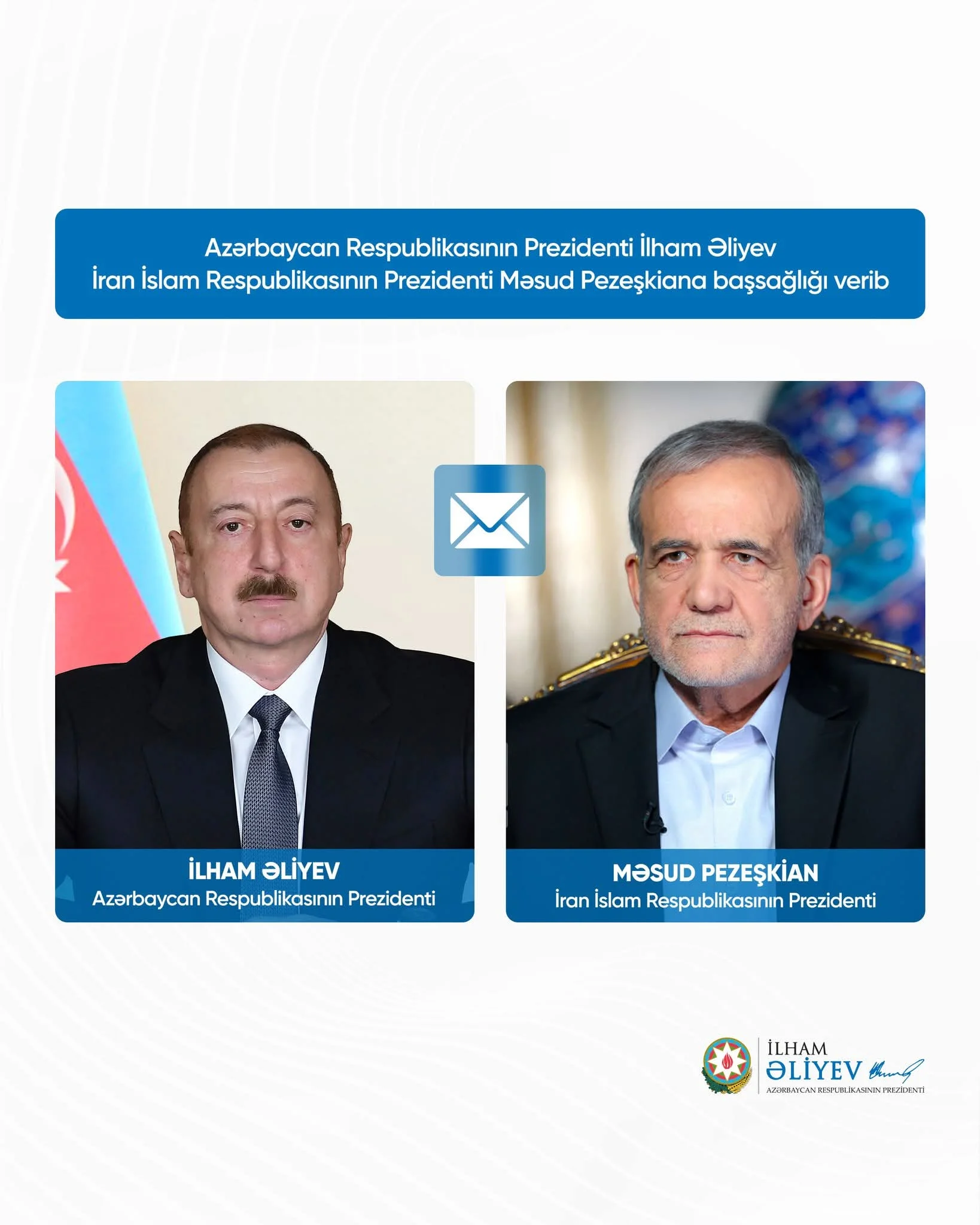 Prezident İlham Əliyev İran Prezidenti Məsud Pezeşkiana başsağlığı verib​