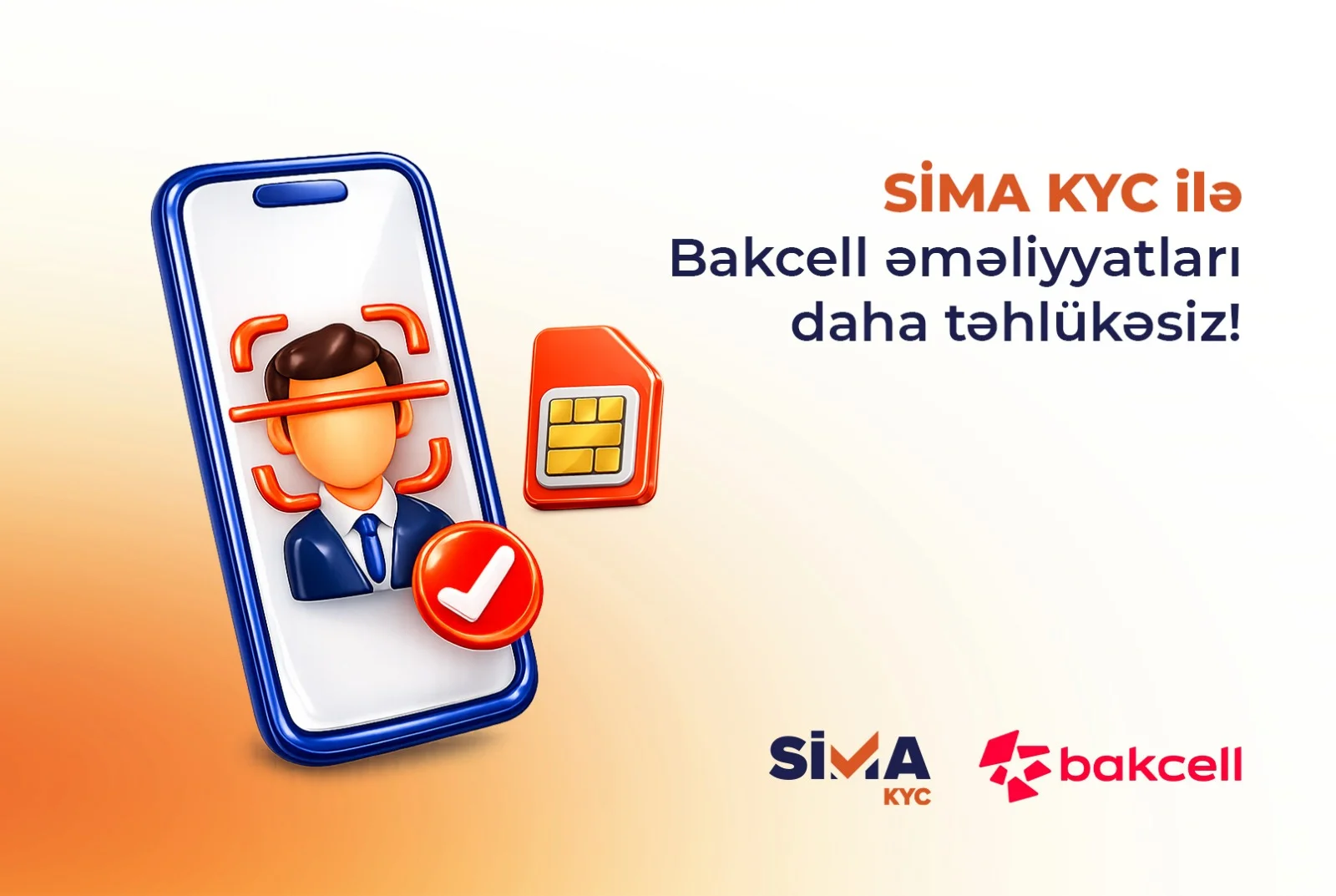 SİMA ilə “Bakcell”in müştəri xidmətləri rəqəmsallaşdı
